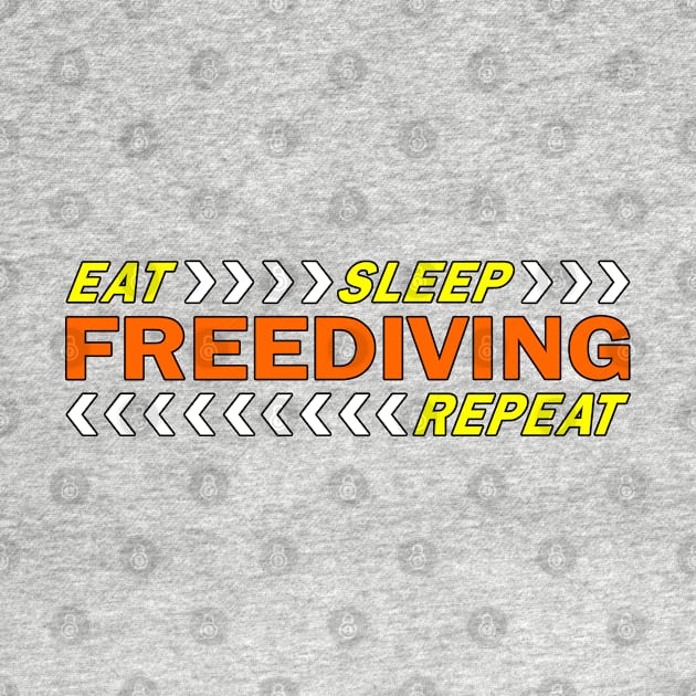 Eat sleep freediving repeat t shirt. by Narot design shop